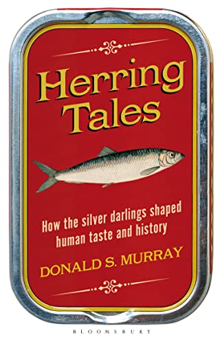 Beispielbild fr Herring Tales: How the Silver Darlings Shaped Human Taste and History zum Verkauf von WorldofBooks
