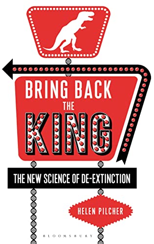 Beispielbild fr Bring Back the King : The New Science of De-Extinction zum Verkauf von Better World Books