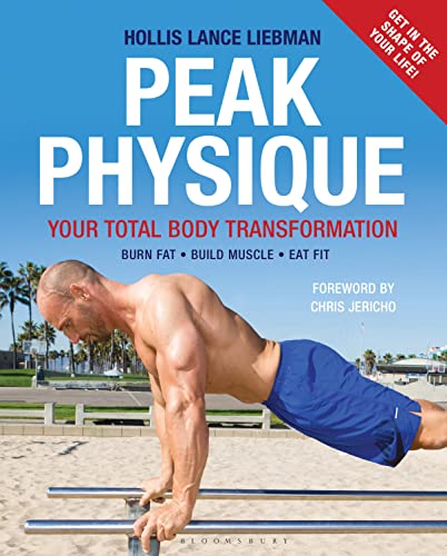 9781472912572: Peak Physique: Your Total Body Transformation