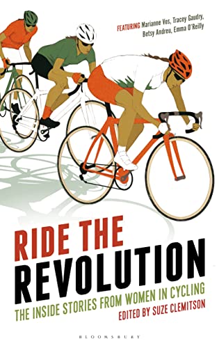 Stock image for Ride the Revolution: The Inside Stories from Women in Cycling for sale by Ergodebooks