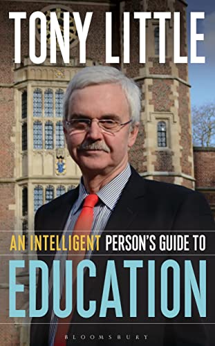 9781472913111: An Intelligent Person's Guide to Education