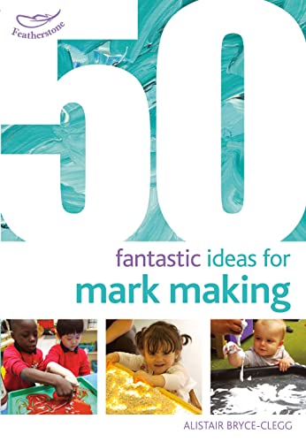 Stock image for 50 Fantastic Ideas for Mark Making for sale by WorldofBooks