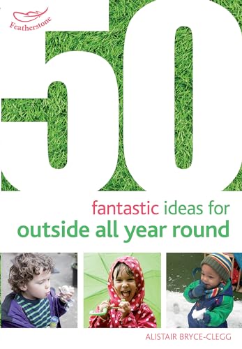 Imagen de archivo de 50 Fantastic Ideas for Outside All Year Round a la venta por WorldofBooks