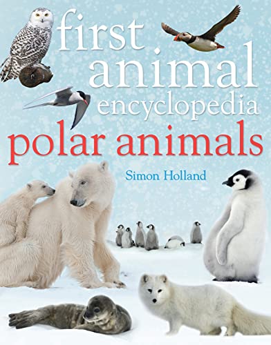 Imagen de archivo de First Animal Encyclopedia Polar Animals a la venta por Better World Books: West