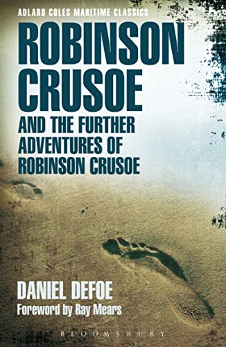 Beispielbild fr Robinson Crusoe and the Further Adventures of Robinson Crusoe (Adlard Coles Maritime Classics) zum Verkauf von Once Upon A Time Books