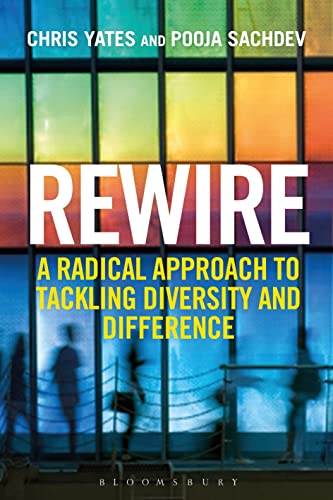 Beispielbild fr Rewire: A Radical Approach to Tackling Diversity and Difference zum Verkauf von WorldofBooks