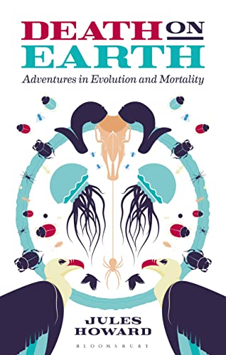 Stock image for Death on Earth: Adventures in Evolution and Mortality for sale by WorldofBooks