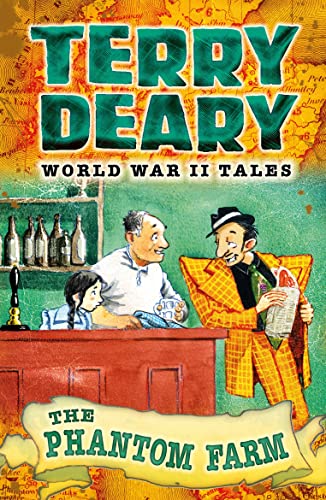Stock image for World War II Tales: The Phantom Farm (Terry Deary's Historical Tales) for sale by MusicMagpie