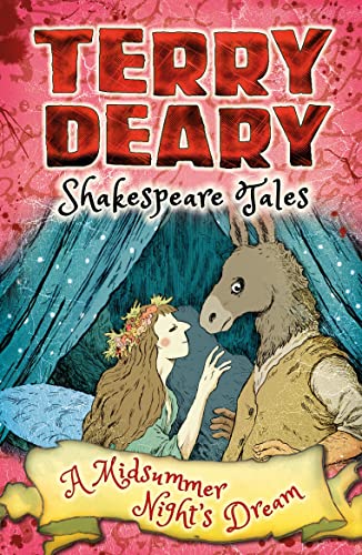 Stock image for Shakespeare Tales: A Midsummer Night's Dream (Terry Deary's Historical Tales) for sale by Bahamut Media