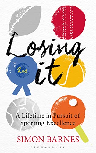 Stock image for Losing It: A lifetime in pursuit of sporting excellence for sale by WorldofBooks