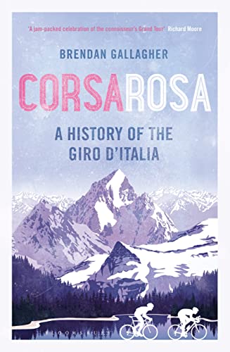 Beispielbild fr Corsa Rosa: A history of the Giro dItalia zum Verkauf von WorldofBooks