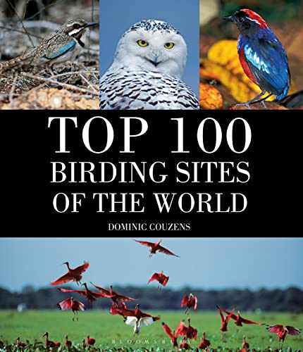 Top 100 Birding Sites Of The World - Dominic Couzens