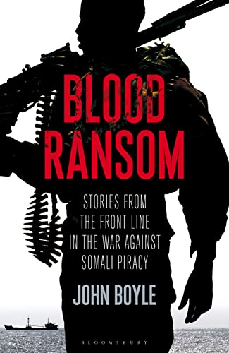Imagen de archivo de Blood Ransom: Stories from the Front Line in the War against Somali Piracy a la venta por WorldofBooks