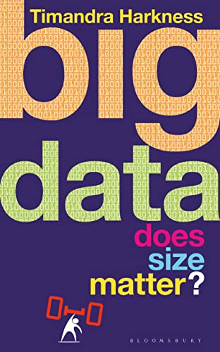 Beispielbild fr Big Data : Does Size Matter? zum Verkauf von Better World Books