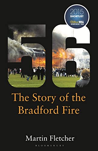 9781472920164: Fifty-Six: The Story of the Bradford Fire