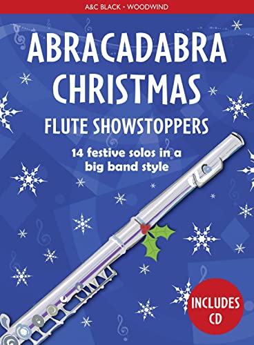 Stock image for Abracadabra Christmas: Flute Showstoppers (Abracadabra Woodwind) for sale by WorldofBooks