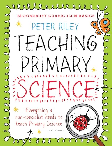 Stock image for Bloomsbury Curriculum Basics: Teaching Primary Science for sale by Chiron Media