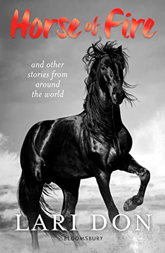 Imagen de archivo de Horse of Fire: and other stories from around the world a la venta por WorldofBooks