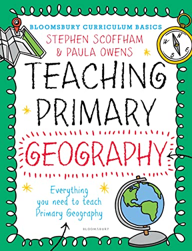 9781472921109: Bloomsbury Curriculum Basics: Teaching Primary Geography