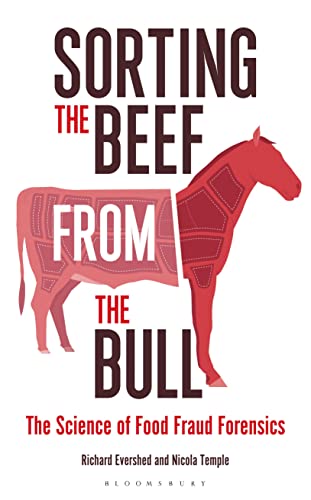 9781472921369: Sorting the Beef from the Bull: The Science of Food Fraud Forensics