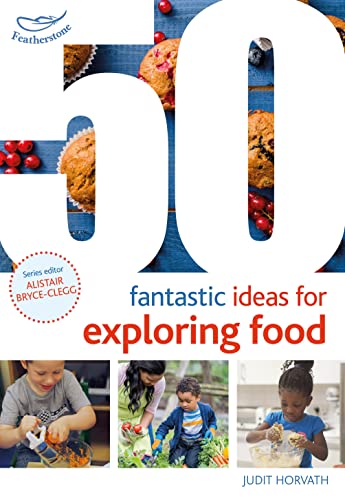 Stock image for 50 Fantastic Ideas for Exploring Food for sale by Blackwell's