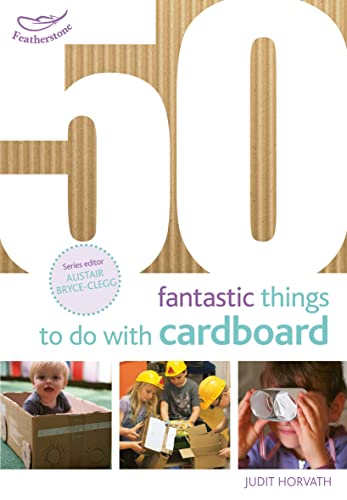 Stock image for 50 Fantastic Things to Do with Cardboard 50 Fantastic Ideas for sale by PBShop.store US