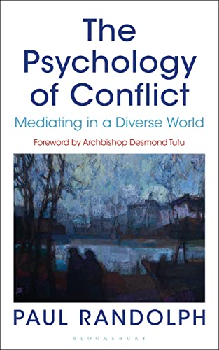 9781472922977: The Psychology of Conflict: Mediating in a Diverse World