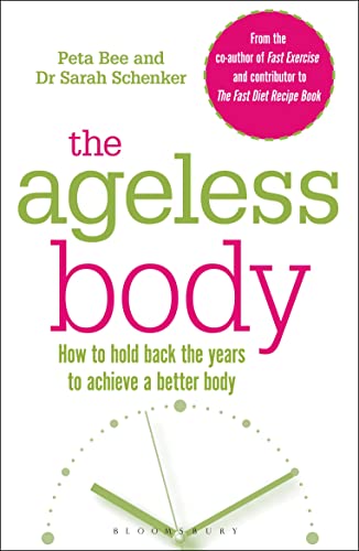 Beispielbild fr The Ageless Body: How To Hold Back The Years To Achieve A Better Body zum Verkauf von WorldofBooks
