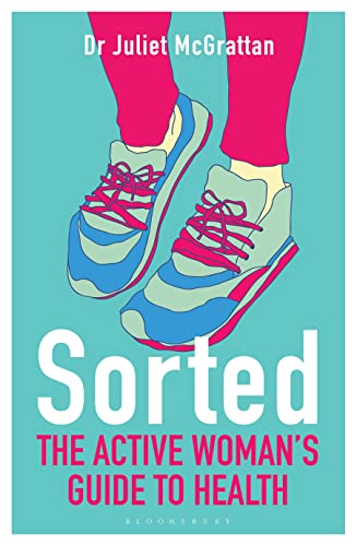 Imagen de archivo de Sorted: The Active Woman's Guide to Health a la venta por Chiron Media