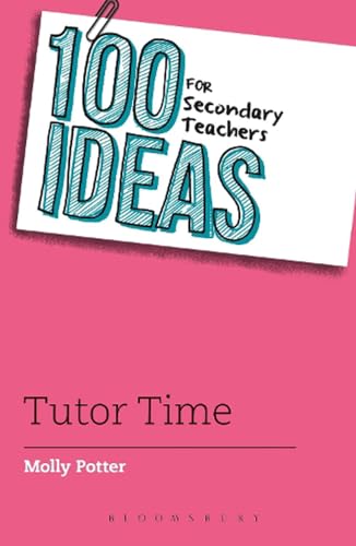 Beispielbild fr 100 ideas for secondary teachers: Tutor Time (100 Ideas for Teachers) zum Verkauf von WorldofBooks