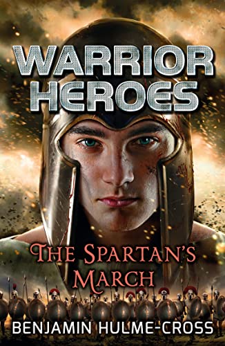 9781472925923: Warrior Heroes: The Spartan's March