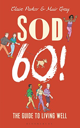 Beispielbild fr Sod Sixty!: The Guide to Living Well zum Verkauf von WorldofBooks