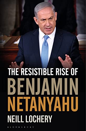 Beispielbild fr The Resistible Rise of Benjamin Netanyahu zum Verkauf von Basi6 International