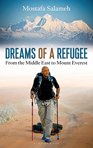 Beispielbild fr Dreams of a Refugee: From the Middle East to Mount Everest zum Verkauf von WorldofBooks
