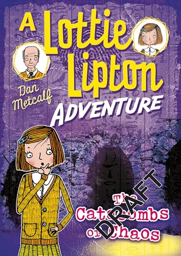 Beispielbild fr The Catacombs of Chaos (Lottie Lipton Adventures) zum Verkauf von Wonder Book