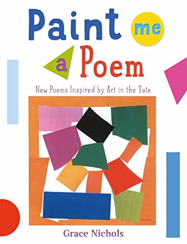 Stock image for Paint Me a Poem: New Poems Inspired by Art in the Tate. for sale by WorldofBooks