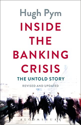 Stock image for Inside the Banking Crisis: The Untold Story for sale by WorldofBooks