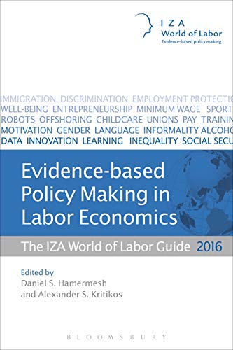 Imagen de archivo de Evidence-based Policy Making in Labor Economics: The IZA World of Labor Guide 2016 a la venta por MusicMagpie