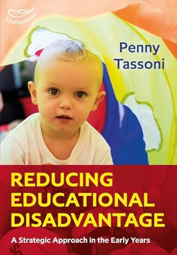 Stock image for Reducing Educational Disadvantage: A Strategic Approach in the Early Years for sale by WorldofBooks