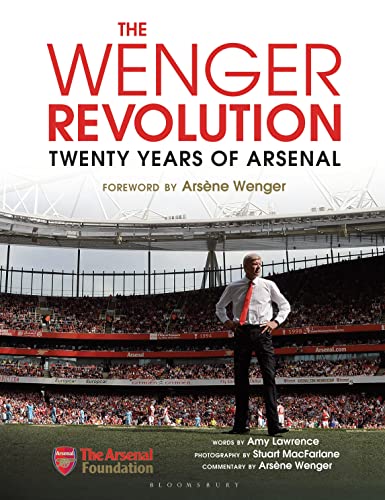 Imagen de archivo de The Wenger Revolution: Twenty Years of Arsenal a la venta por WorldofBooks