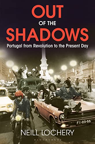 Beispielbild fr Out of the Shadows: Portugal from Revolution to the Present Day zum Verkauf von ThriftBooks-Dallas