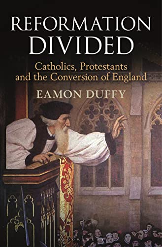 Beispielbild fr Reformation Divided: Catholics, Protestants and the Conversion of England zum Verkauf von WorldofBooks