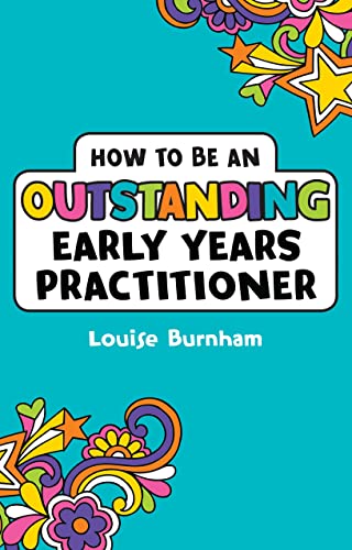 Stock image for How to be an Outstanding Early Years Practitioner for sale by Goldstone Books