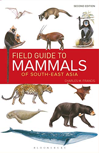 Stock image for Field Guide to the Mammals of South-East Asia for sale by Blackwell's