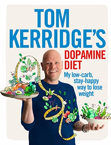 Stock image for Tom Kerridge's Dopamine Diet: My low-carb, stay-happy way to lose weight for sale by WorldofBooks