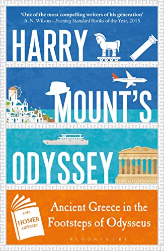 Beispielbild fr Harry Mount's Odyssey: Ancient Greece in the Footsteps of Odysseus zum Verkauf von WorldofBooks