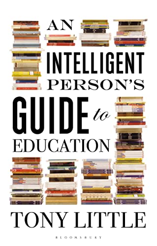 Beispielbild fr An Intelligent Person's Guide to Education zum Verkauf von Blackwell's