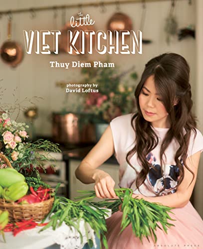 9781472936035: The Little Viet Kitchen: Over 100 authentic and delicious Vietnamese recipes