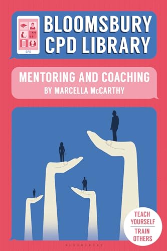9781472937100: Bloomsbury CPD Library: Mentoring and Coaching