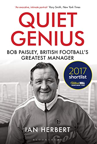 Stock image for Quiet Genius: Bob Paisley, British football?s greatest manager SHORTLISTED FOR THE WILLIAM HILL SPORTS BOOK OF THE YEAR 2017 for sale by MusicMagpie